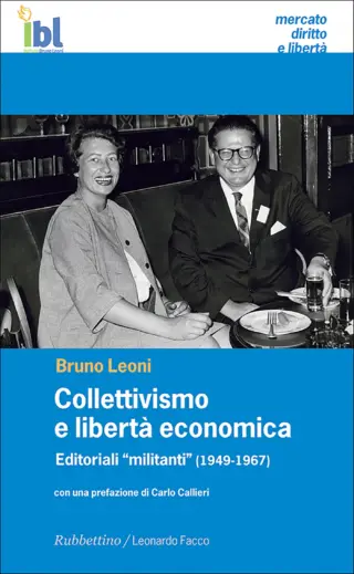 Collettivismo e liberta economica bruno leoni ibllibri