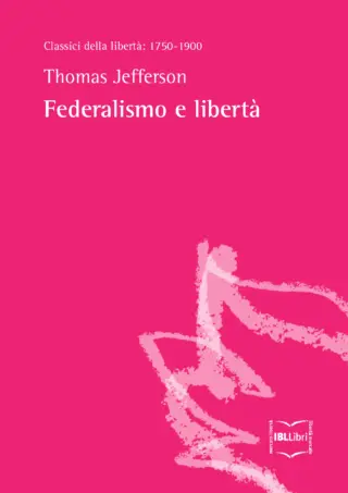 Federalismo e liberta thomas jefferson ibllibri