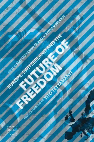 Europe switzerland and the future of freedom konrad hummler alberto mingardi ibllibri