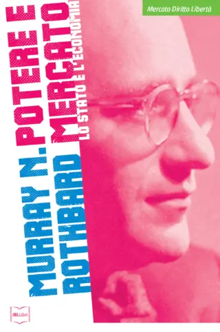 Potere e mercato murray n. rothbard ibllibri