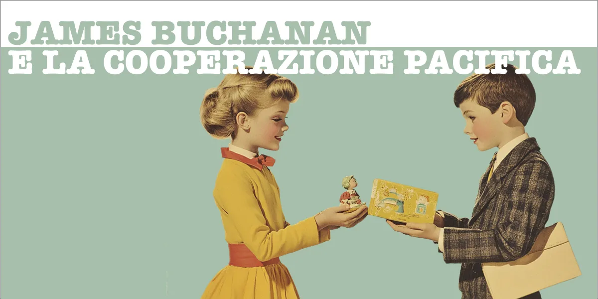 James Buchanan e la cooperazione pacifica